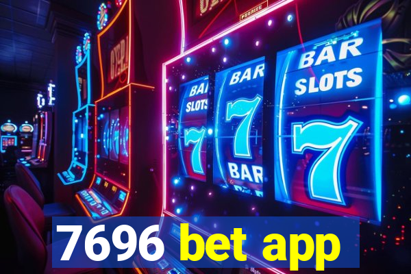 7696 bet app